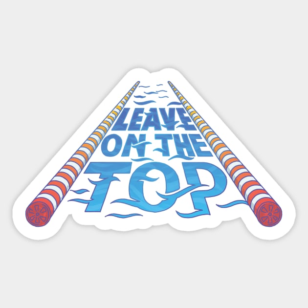 Leave on the Top Sticker by polliadesign